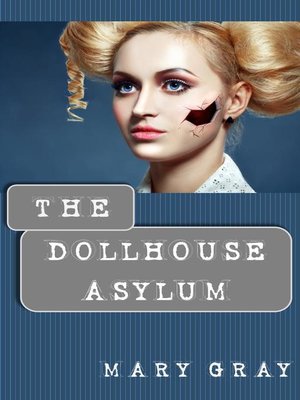 cover image of The Dollhouse Asylum
